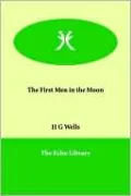 The First Men in the Moon