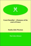 Count Hannibal. A Romance of the court of France