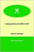 Looking Backward: 2000-1887