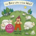 The Boy Who Cried Wolf [With CD (Audio)]
