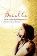 Sc&eacute;alta : Short Stories by Irish Women