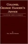 Colonel George Hanger's Advice to All SP