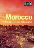 Time Out Morocco: Perfect Places to Stay, Eat and Explore
