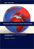 Business Structures in South East Europe: A Legal Guide