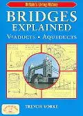 Bridges Explained: Viaducts, Aqueducts (Britain's Living History)