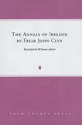 The Annals of Ireland by Friar John Clyn