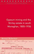 Gypsum Mining in South Monaghan, 1800-1936
