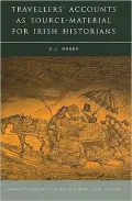 Travellers' Accounts as Source-Material for Irish Historians