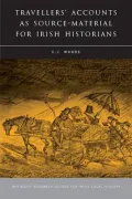 Travellers' Accounts As Source Material for Irish Historians