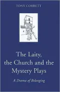 The Laity, the Church and the Mystery Plays