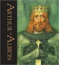 Arthur of Albion: Marvellous Tales of the Round Table