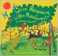 We're Roaming in the Rainforest