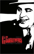 Godfathers : Lives and Crimes of the Mafia Mobsters