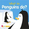 What Do Penguins Do?