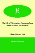 The Life Of Christopher Columbus From His Own Letters And Journals