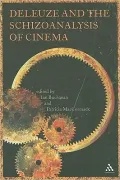 Deleuze and the Schizoanalysis of Cinema