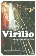 Negative Horizon: An Essay in Dromoscopy