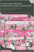 Language Testing, Migration and Citizenship: Cross-National Perspectives on Integration Regimes