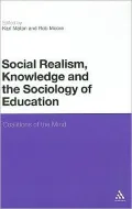 Social Realism, Knowledge and the Sociology of Education