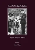 Road Memories: Aspects of Migrant History