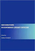 New Directions in Ecofeminist Literary Criticism