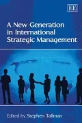 A New Generation in International Strategic Management