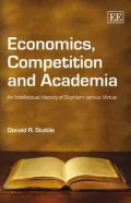 Economics, Competition and Academia: An Intellectual History of Sophism Versus Virtue