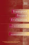 Transport Project Evaluation: Extending the Social Cost-benefit Approach