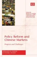 Policy Reform and Chinese Markets: Progress and Challenges