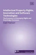 Intellectual Property Right, Innovation And Software Technologies : The Economics of Monopoly Rights and Knowledge Disclosure