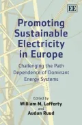 Promoting Sustainable Electricity in Europe: Challenging the Path Dependence of Dominant Energy Systems