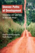 Uneven Paths of Development Innovation and Learning in Asia and Africa