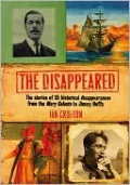 Disappeared!: 50 Unexplained Disappearances