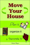 Move Your House: Plan it, Organize it & Decorate it