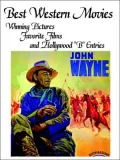 Best Western Movies: Winning Pictures, Favorite Films And Hollywood B Entries