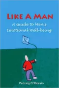 Like a Man: A Guide to Men's Emotional Well-being