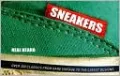 Sneakers: Over 300 Classics From Rare Vintage to the Latest Designs (Special Limited Edition)