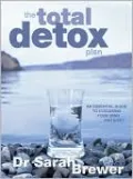 The Total Detox Plan: An Essential Guide to Cleansing Your Mind and Body
