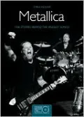Metallica: The Stories Behind the Biggest Songs