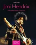 Jimi Hendrix: The Stories Behind Every Song