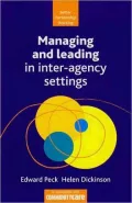 Managing and Leading in Inter-Agency Settings