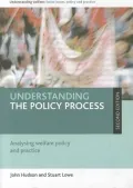 Understanding the Policy Process: Analysing Welfare Policy and Practice