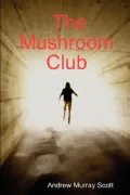 The Mushroom Club
