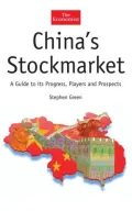 China's Stock Market: A Guide to its Progress, Players and Prospects