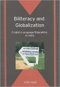 Biliteracy and Globalization: English Language Education in India