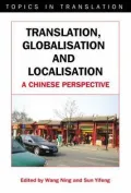 Translation, Globalisation and Localisation: A Chinese Perspective