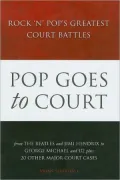 Pop Goes to Court: Rock 'N' Pop's Greatest Court Battles