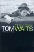Many Lives of Tom Waits