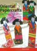 Oriental Papercrafts: 25 Beautiful Eastern-Inspired Projects