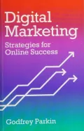 Digital Marketing: Strategies for Online Success